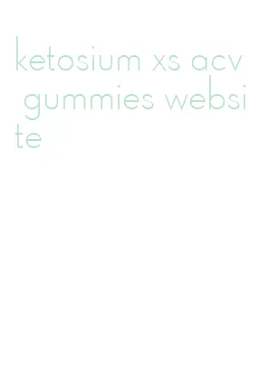 ketosium xs acv gummies website