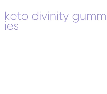 keto divinity gummies