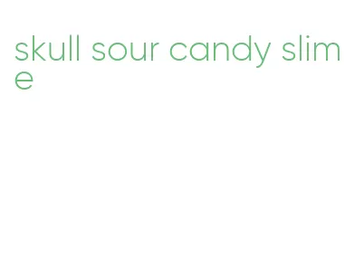 skull sour candy slime