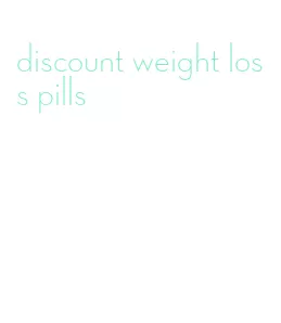 discount weight loss pills