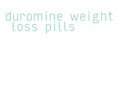 duromine weight loss pills