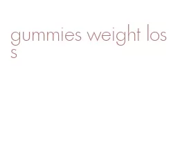 gummies weight loss
