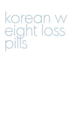 korean weight loss pills