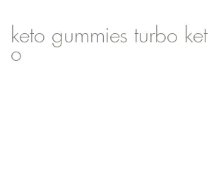 keto gummies turbo keto