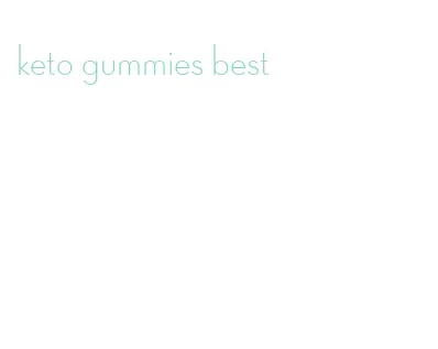 keto gummies best