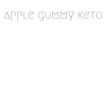 apple gummy keto