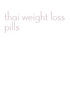 thai weight loss pills
