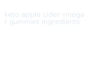keto apple cider vinegar gummies ingredients