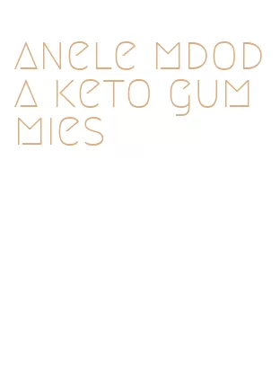anele mdoda keto gummies