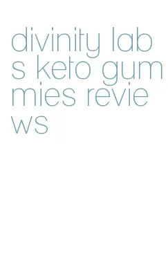 divinity labs keto gummies reviews