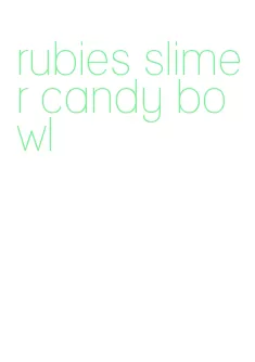 rubies slimer candy bowl