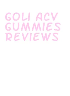 goli acv gummies reviews