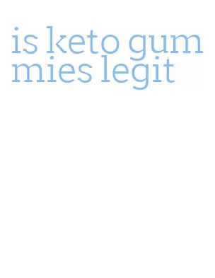 is keto gummies legit