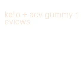keto + acv gummy reviews
