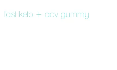 fast keto + acv gummy
