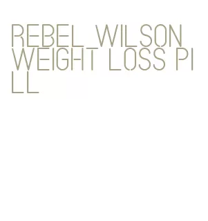 rebel wilson weight loss pill