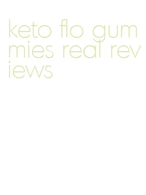 keto flo gummies real reviews