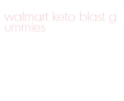 walmart keto blast gummies