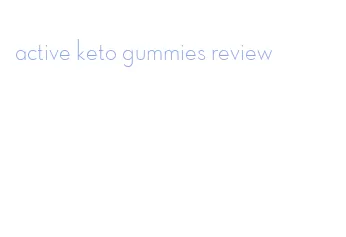 active keto gummies review