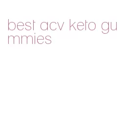 best acv keto gummies