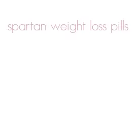 spartan weight loss pills