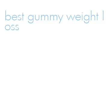 best gummy weight loss