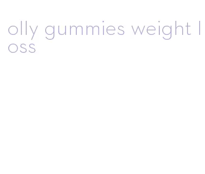 olly gummies weight loss