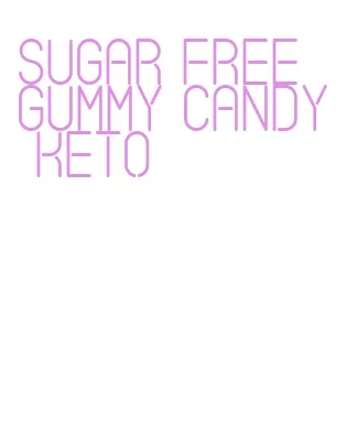 sugar free gummy candy keto