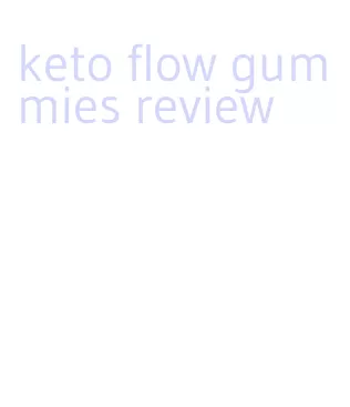 keto flow gummies review
