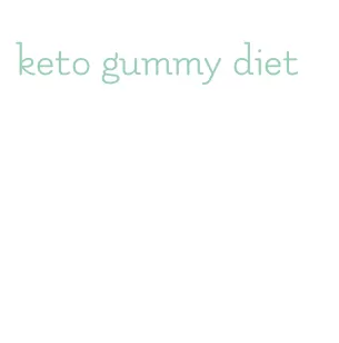 keto gummy diet