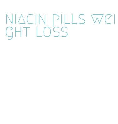 niacin pills weight loss