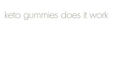 keto gummies does it work