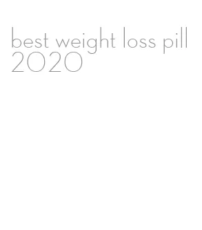 best weight loss pill 2020