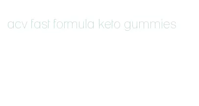 acv fast formula keto gummies