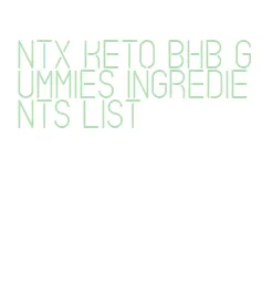 ntx keto bhb gummies ingredients list