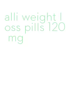 alli weight loss pills 120 mg