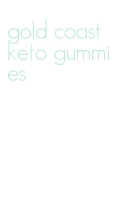 gold coast keto gummies