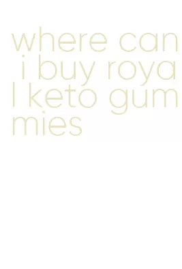 where can i buy royal keto gummies