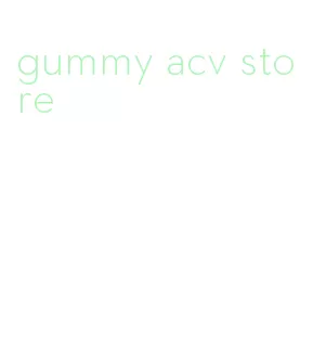 gummy acv store