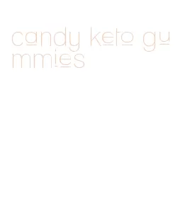 candy keto gummies