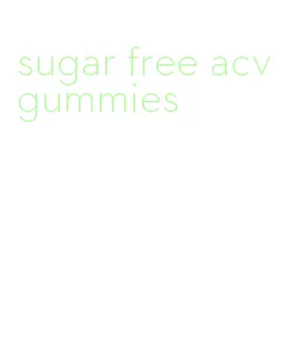 sugar free acv gummies