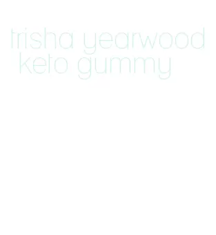 trisha yearwood keto gummy