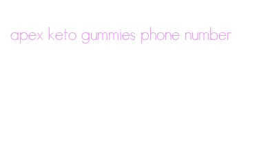 apex keto gummies phone number