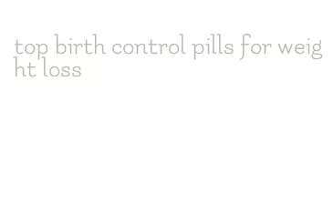 top birth control pills for weight loss