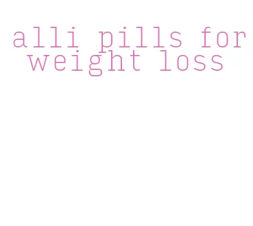alli pills for weight loss