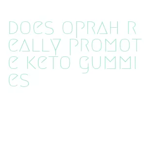 does oprah really promote keto gummies