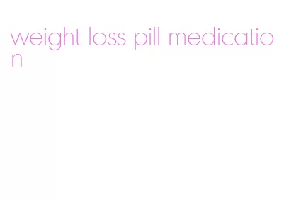 weight loss pill medication