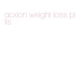acxion weight loss pills