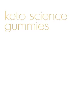 keto science gummies