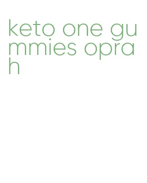 keto one gummies oprah